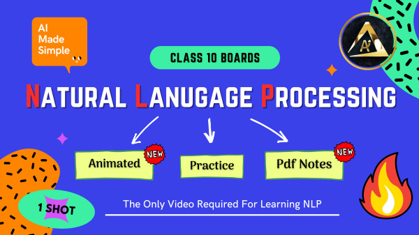 🔥 NATURAL LANGUAGE PROCESSING Class 10 in 60 Mins | ONE SHOT Code 417 | CBSE 2023