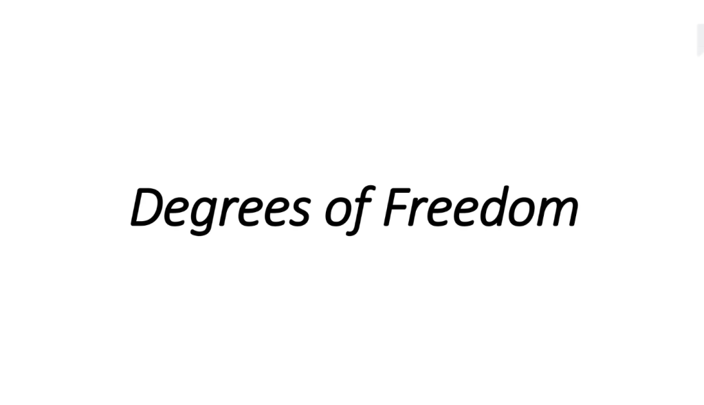 Degree if Freedom